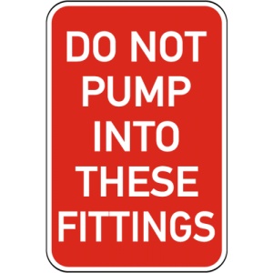 Indicator Do Not Pump Into These Fittings Sign, Sticker autocolant