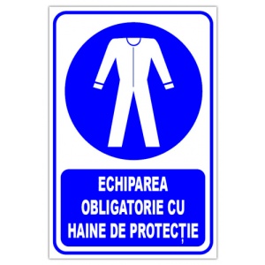 Indicator Echiparea obligatorie cu haine de protectie, Sticker autocolant