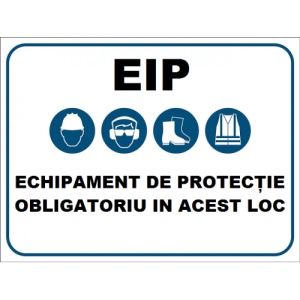 Indicator EIP echipament de protectie obligatoriu in acest loc, Sticker autocolant