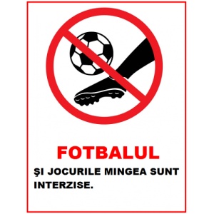 Indicator Fotbalul si jocurile cu mingea sunt interzise, Sticker autocolant