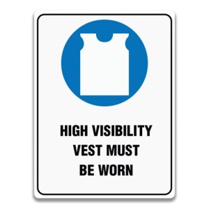 Indicator HIGH VISIBILITY VEST MUST BE WORN SIGN, Sticker autocolant