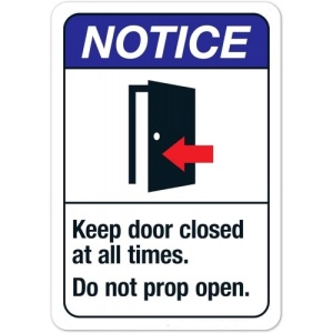 Indicator Noticeː Keep Door Closed At All Times Do Not Prop Open, Sticker autocolant