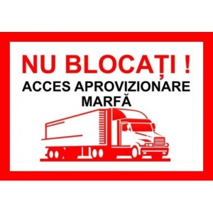 Indicator Nu blocati acces aprovizionare marfa v1, Sticker autocolant