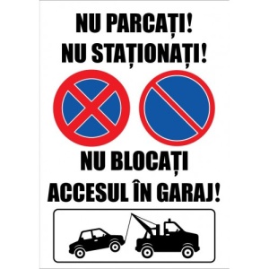 Indicator Nu parcati si nu stationati nu blocati accesul in garaj, Sticker autocolant