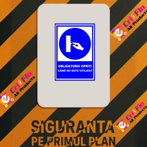 Indicator Obligatoriu opriti cand nu este utilizat, Sticker autocolant - Img 2