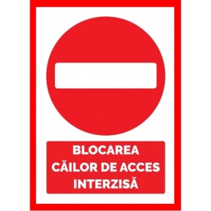 Indicator Pentru blocarea cailor de acces interzisa, Sticker autocolant