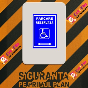 Indicator Pentru parcare rezervata persoane cu handicap cu sageata stanga si dreapta, Sticker autocolant - Img 2