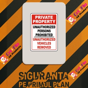 Indicator Private Property Unauthorized Persons Prohibited Unauthorized Vehicles Removed, Sticker autocolant - Img 2