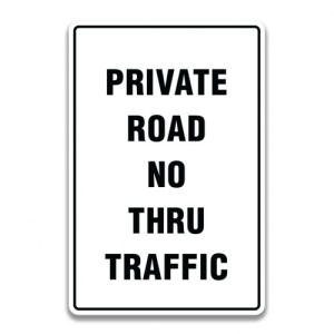 Indicator PRIVATE ROAD NO THRU TRAFFIC SIGN, Sticker autocolant