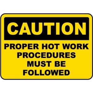 Indicator Proper Hot Work Procedures Sign, Sticker autocolant
