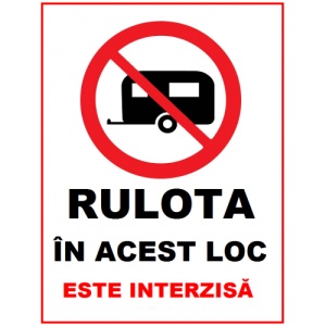 Indicator Rulota in acest loc este interzisa, Sticker autocolant