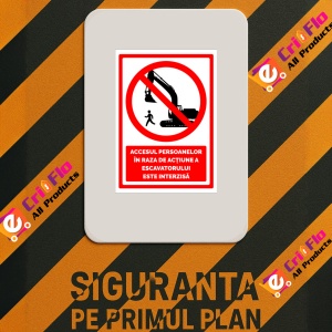 Indicator Semn accesul persoanelor in raza de actiune a excavatorului este interzis, Sticker autocolant - Img 3