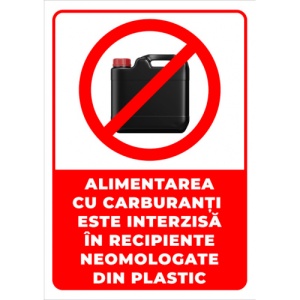 Indicator Semn alimentarea cu carburanti este interzisa in recipiente omologate din plastic, Sticker autocolant