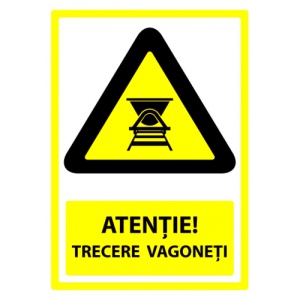 Indicator Semn atentie trecere vagoneti, Sticker autocolant