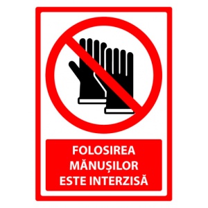Indicator Semn folosirea manusilor este interzisa, Sticker autocolant