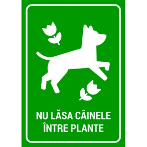 Indicator Semn nu lasa cainele intre plante, Sticker autocolant