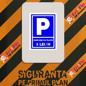 Indicator Semn parcare cu plata 5 lei ora, Sticker autocolant - Img 3