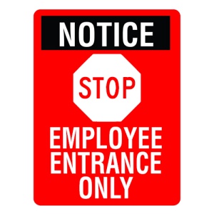Indicator Sign notice stop employee entrance only, Sticker autocolant