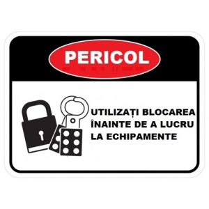 Indicator Utilizati blocarea inainte de a lucra la echipamente, Sticker autocolant