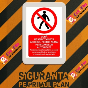 Indicator Zona restrictionata accesul permis numai persoanelor autorizate indicator de interzicere, Sticker autocolant - Img 3