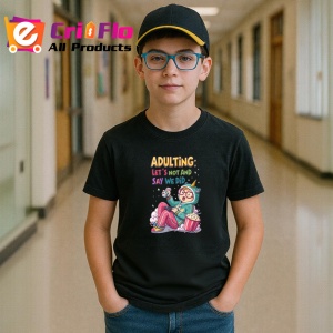 Tricou Adulting Lets Not Say We Did, Copii | Dama | Barbat, culoare negru - Img 9