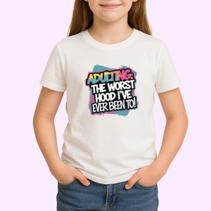 Tricou Adulting Worst Hood Ive Been To, Copii | Dama | Barbat - Img 3