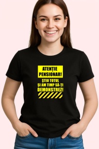 Tricou Atentie Pensionar Funny, din bumbac 100%, tricou negru, Dama | Barbat - Img 2