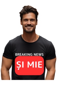 Tricou barbat Breaking News - Si mie