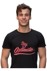 Tricou barbati - Stay optimistic