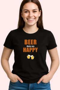 Tricou Beer Make Me Happy, din bumbac 100%, tricou negru, Dama | Barbat - Img 1
