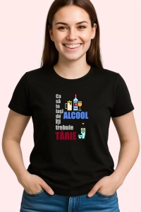 Tricou Ca Sa Te Lasi De Alcool Iti Trebuie Tarie, din bumbac 100%, tricou negru, Dama | Barbat