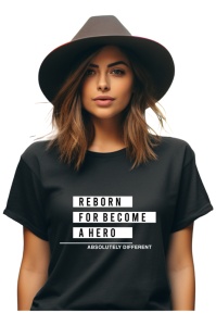 Tricou dama - Reborn for become a Hero