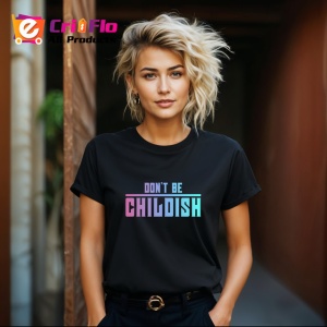 Tricou Dont Be Childish Text Colorat Pastel, din bumbac 100%, tricou negru Copii | Dama | Barbat - Img 8