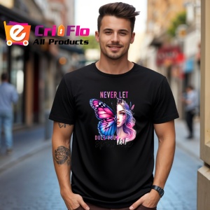 Tricou Fluture si femeie pastel mesaj motivational never let anyone dull your sparkle Copii | Dama | Barbat Barbat - Img 17