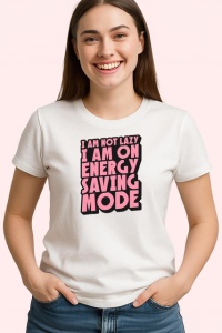 Tricou I Am Not Lazy I Am On Energy Saving Mode Roz, din bumbac 100% , tricou alb pentru Copii | Dama | Barbat