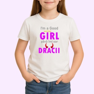 Tricou Im A Good Girl Pana Imi Sar Dracii Roz, din bumbac 100% , tricou alb pentru Copii | Dama | Barbat - Img 2