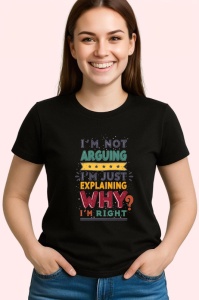 Tricou Im Not Arguing Explaining Why Im Right, Copii | Dama | Barbat, culoare negru - Img 3