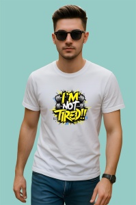 Tricou Im Not Tired Text Galben, Copii | Dama | Barbat - Img 1