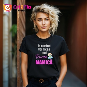 Tricou In Curand Voi Fi Cea Mai Fericita Mamica, din bumbac 100%, tricou negru, Dama | Barbat - Img 3
