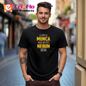 Tricou La Noi La Munca Daca Nu Esti Nebun Devii Galben V3, din bumbac 100%, tricou negru Copii | Dama | Barbat - Img 5