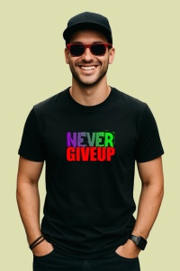 Tricou Never Give Up Font Mare Colorat V3, din bumbac 100%, tricou negru Copii | Dama | Barbat