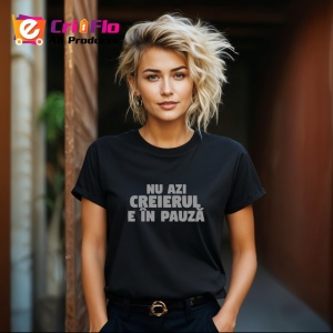 Tricou Nu Azi Creierul E In Pauza Mesaj Relaxare, din bumbac 100%, tricou negru Dama | Barbat - Img 4