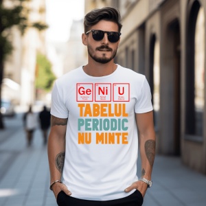 Tricou pentru barbati din bumbac personalizat haios Geniu Tabelul periodic nu minte ! - cadou -