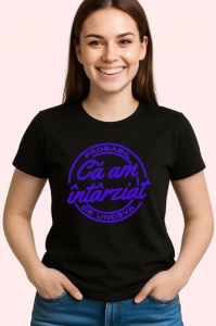 Tricou probabil ca am intarziat de undeva mesaj ironic, Copii | Dama | Barbat , tricou negru - Img 2