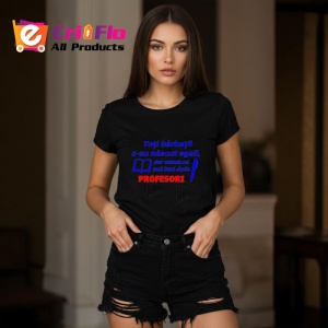 Tricou toti barbatii s au nascut egali dar numai cei mai buni devin profesori, Copii | Dama | Barbat , tricou negru - Img 4