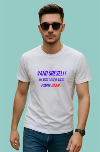 Tricou vand greseli am auzit ca se platesc foarte scump mesaj ironic, Copii | Dama | Barbat - Img 2