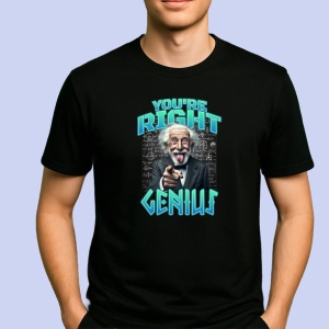 Tricou you're right genius Negru, Copii | Dama | Barbat - Img 2