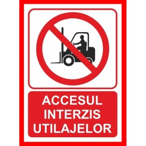 Indicator Accesul interzis utilajelor, Sticker autocolant