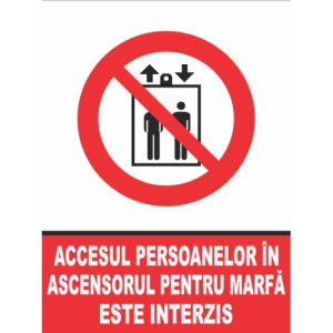 Indicator Accesul persoanelor in ascensorul pentru marfa este interzis, Sticker autocolant - Img 1