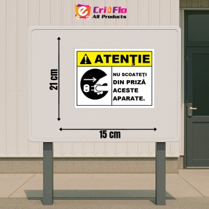 Indicator Atentie nu scoateti din priza aceste aparate, Sticker autocolant - Img 2